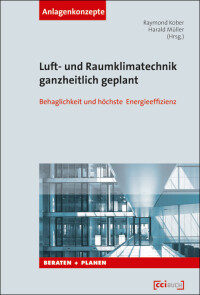 Neues Fachbuch vergleicht sechs unterschiedliche Lüftungs- und Klimatisierungssysteme