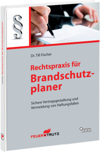 Neuerscheinung: „Rechtspraxis für Brandschutzplaner“