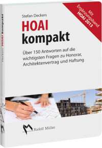 „HOAI kompakt“ im DIN A6-Format klärt über 150 Fragen rund um die HOAI 2013