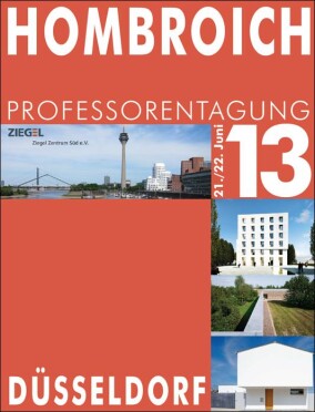 Ziegel Zentrum Süd lädt erstmals bundesweit zur Professoren-Tagung ein.