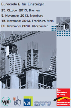 Vier Arbeitstagungen „Eurocode 2 für Einsteiger“ im Herbst 2013