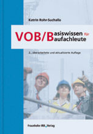 VOB/B – Basiswissen für Baufachleute