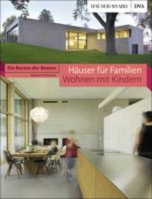 Architektur-Buch „Häuser für Familien - Wohnen mit Kindern. Die Besten der Besten“