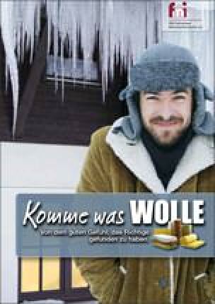 „Komme was WOLLE - Von dem guten Gefühl, das Richtige gefunden zu haben.“