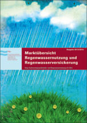 fbr-Marktübersicht „Regenwassernutzung Regenwasserversickerung 2013/2014“