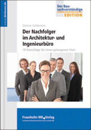 Der Nachfolger im Architektur- und Ingenieurbüro aus dem IRB-Verlag