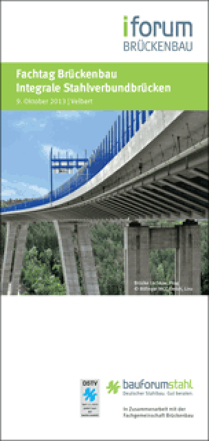 10. Fachtag Brückenbau thematisiert integrale Stahlverbundbrücken