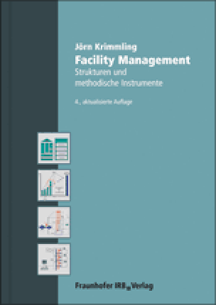 „Facility Management“ vom Fraunhofer IRB-Verlag
