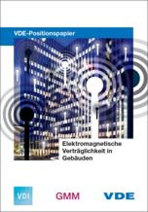 VDE-Positionspapier „Elektromagnetische Verträglichkeit in Gebäuden“