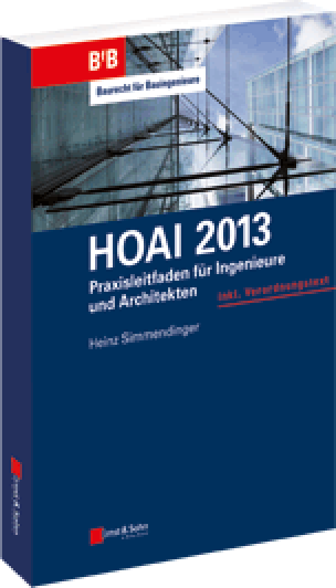 HOAI 2013 - Praxisleitfaden für Ingenieure und Architekten