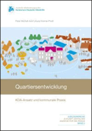 Quartiersentwicklung – KDA-Ansatz und kommunale Praxis