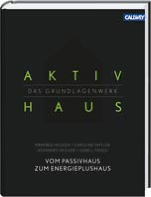 Aktivhaus - Das Grundlagenwerk