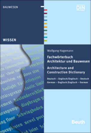 Fachwörterbuch Bauwesen: Deutsch - Englisch / Englisch - Deutsch