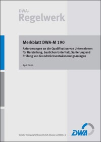 Merkblatt: Herstellung, Unterhalt, Sanierung von Grundstücksentwässerungsanlagen