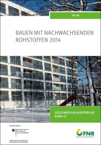 Tagungsband „Bauen mit nachwachsenden Rohstoffen“ vom FNR veröffentlicht
