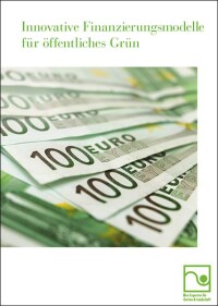 Neue Studie zu innovativen Finanzierungsmodellen für öffentliches Grün