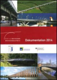 Wettbewerbsdokumentation zum Deutschen Brückenbaupreis 2014 erschienen