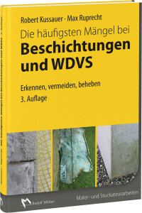 In dritter, aktualisierter Auflage: „Die häufigsten Mängel bei Beschichtungen und WDVS“