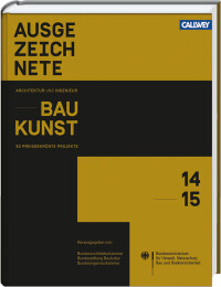 Die Besten der Besten: 50 preisgekrönte Bauten aus den Jahren 2012 bis 2014