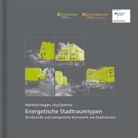 139 Seiten energetische Stadtraumtypen (Herausgeber u.a. Manfred Hegger)