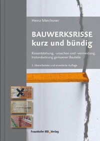 „Bauwerksrisse kurz und bündig“ für interessierte Laien und Baupraktiker