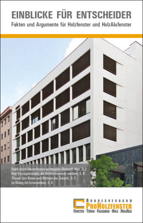 „Fakten und Argumente für Holzfenster und Holz-Alufenster“ von ProHolzfenster
