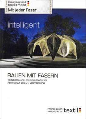 Broschüre „Bauen mit Fasern“: Textilbeton und -membranen revolutionieren Architektur