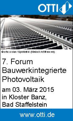 7. Forum Bauwerkintegrierte Photovoltaik am 3.3.2015; Call-for-Papers bis 30.9.2014