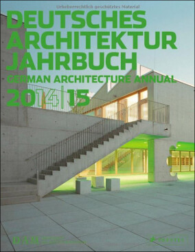 Deutsches Architektur Jahrbuch 2014/15 mit dem DAM-Preis für Architektur in Deutschland
