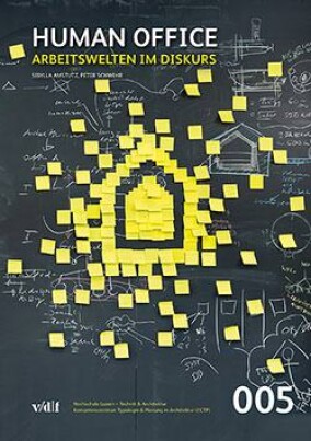 Human Office: Arbeitswelten im Diskurs