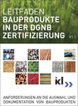 Leitfaden Bauprodukte in der DGNB-Zertifizierung