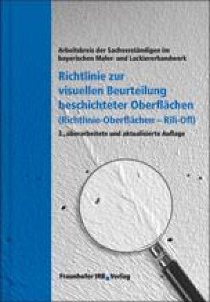 Richtlinie zur visuellen Beurteilung beschichteter Oberflächen (Richtlinie – Oberflächen Rili-Ofl)