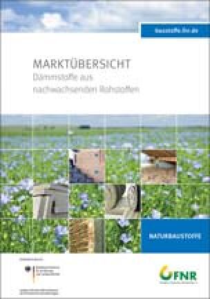 FNR-Marktübersicht „Dämmstoffe aus nachwachsenden Rohstoffen“