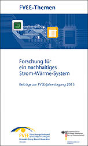 Tagungsband: Forschung für ein nachhaltiges Strom-Wärme-System (Themen 2013)