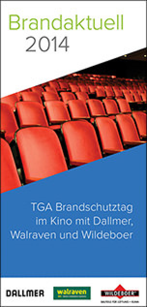 „Brandaktuell“: Acht TGA-Brandschutztage 2014 mit Dallmer, Walraven und Wildeboer