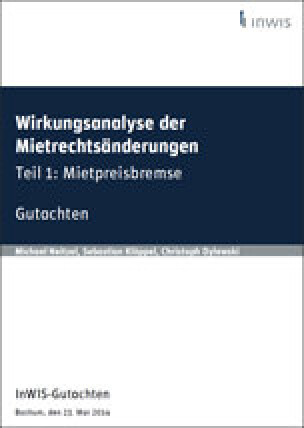 Gutachten: Wirkungsanalyse der Mietrechtsänderungen (Teil 1: Mietpreisbremse)