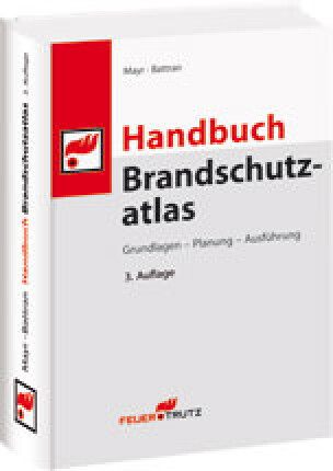 „Handbuch Brandschutzatlas“ in dritter Auflage