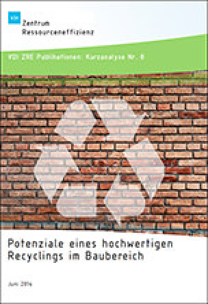 Kurzanalyse Nr. 8: Potenziale eines hochwertigen Recyclings im Baubereich