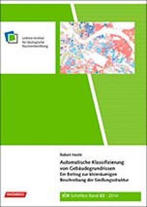 Automatische Klassifizierung von Gebäudegrundrissen - Ein Beitrag zur kleinräumigen Beschreibung der Siedlungsstruktur