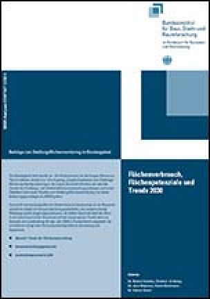 Flächenverbrauch, Flächenpotenziale und Trends 2030: Beiträge zum Siedlungsflächenmonitoring im Bundesgebiet