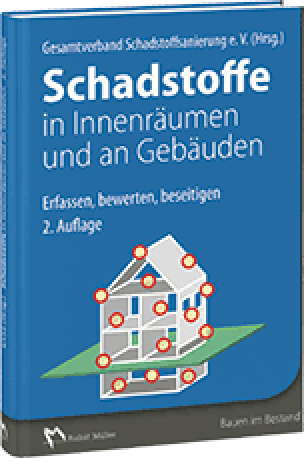 „Schadstoffe in Innenräumen und an Gebäuden“ vom Gesamtverband Schadstoffsanierung