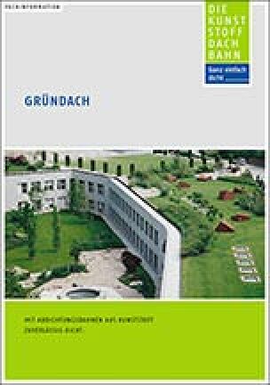 DUD-Fachinformation „Gründach - Mit Abdichtungsbahnen aus Kunststoff zuverlässig dicht“