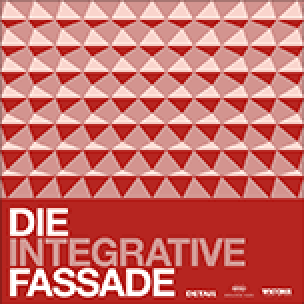 DETAIL Symposium „Die integrative Fassade“