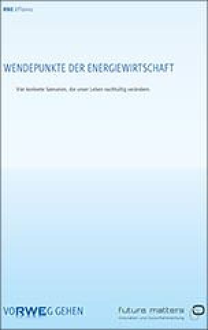 Studie „Wendepunkte der Energiewirtschaft - Vier konkrete Szenarien, die unser Leben nachhaltig verändern.“