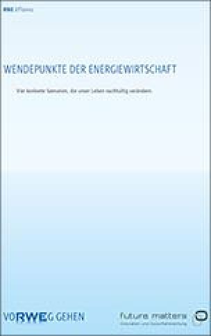 Studie „Wendepunkte der Energiewirtschaft - Vier konkrete Szenarien, die unser Leben nachhaltig verändern.“