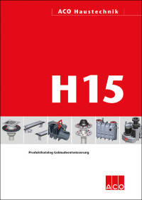 H15: ACO Haustechnik hat den Produktkatalog zur Gebäudeentwässerung aktualisiert