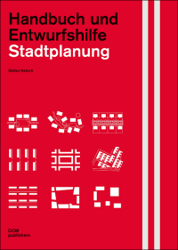 Stadtplanung - aus der Reihe „Handbuch und Planungshilfe“ von DOM publishers