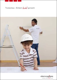 Praxiswissen für den Trockenbau auf 40 Seiten von Danogips