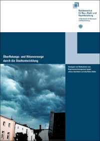 BBSR-Broschüre zu Hitze und Starkregen in Städten und wie sich Kommunen wappnen können