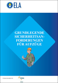 ELA/VDMA-Broschüre „Grundlegende Sicherheitsanforderungen für Aufzüge“